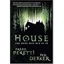 House: The Only Way Out is in