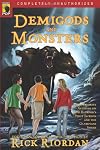 Demigods and Monsters
