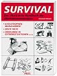 Survival: Das illustrierte Handbuch der �berlebenstechniken