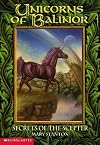 Unicorns Of Balinor #06: The Secrets Of The Scepter (Unicorns Of Balinor)