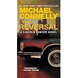 The Reversal (A Lincoln Lawyer Novel) ~ Michael Connelly
