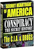 Conspiracy - The Secret History: The Secret Heartbeat of America: The C.I.A. and Drugs