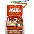 Lunch Lessons: Changing the Way We Feed Our Children by  Ann Cooper and Lisa Holmes