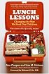Lunch Lessons: Changing the Way We Feed Our Children