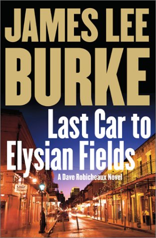 Last Car to Elysian Fields: A Novel