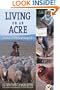 Living on an Acre: A Practical Guide to the Self-Reliant Life