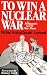 To Win a Nuclear War: The Pentagon's Secret War Plans