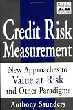 Credit Risk Measurement: New Approaches to Value at Risk and Other Paradigms, 1st Edition
