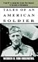 Tales of an American Soldier: From KP to seeing his former Nazi leaders in the dock at Nuremberg