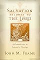 Salvation Belongs to the Lord: An Introduction to Systematic Theology