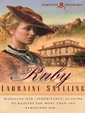 Ruby (Snelling, Lauraine. Dakotah Treasures, 1.)
