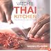 Vatch's Thai Kitchen: Thai Dishes to Cook at Home