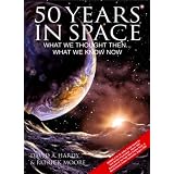 50 Years in Space: What We Thought Then... What We Know Now