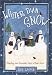 Whiter Than Snow: Sharing the Everyday Joys of God's Love