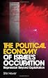 Image of The Political Economy of Israel's Occupation: Repression Beyond Exploitation