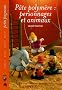 P�te polym�re: personnages et animaux