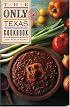 The Only Texas Cookbook (Lone Star guides)