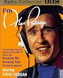 I'm Alan Partridge: Knowing Me, Knowing Yule (BBC Radio Collection)