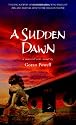 A Sudden Dawn: A Martial Arts Novel: 1