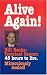 Alive Again!: Bill Banks, Terminal Cancer - 48 Hours to Live