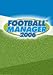 FOOTBALL (SOCCER) MANAGER 2006