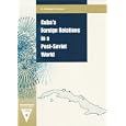 Cuba's Foreign Relations in a Post-Soviet World (Contemporary Cuba) by H. MICHAEL ERISMAN