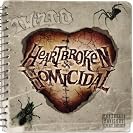  Heartbroken & Homicidal
