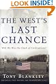 The West's Last Chance: Winning the Clash of Civilization