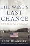 The West's Last Chance: Will We Win the Clash of Civilizations?