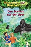 Das magische Baumhaus (Bd. 24): Den Gorillas auf der Spur - Mary Pope Osborne