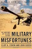 Military Misfortunes: The Anatomy of Failure in War