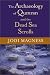 The Archaeology of Qumran and the Dead Sea Scrolls (Studies in the Dead Sea Scrolls and Related Literature)