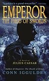 The Field of Swords (Emperor, Book 3)