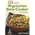 125 Best Vegetarian Slow Cooker Recipes