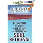 Mending The Past And Healing The Future with Soul Retrieval