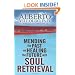 Mending The Past And Healing The Future with Soul Retrieval