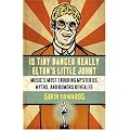 Is Tiny Dancer Really Elton's Little John?: Music's Most Enduring Mysteries, Myths, and Rumors Revealed book cover