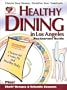 Healthy Dining in Los Angeles 2002 (4th Edition)