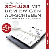 Umschlag Schluss mit dem ewigen Aufschieben: Wie Sie umsetzen, was Sie sich vornehmen - Hans-Werner Rückert