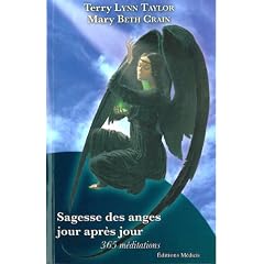 Sagesse des anges jour apr�s jour : 365 m�ditations et messages des cieux