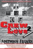 Crew Love 2 "The Black Mob"