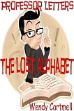 The Lost Alphabet (Professor Letters)