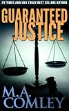 Guaranteed Justice (Justice series Book 5)