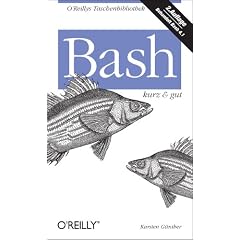Bash - kurz & gut