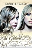 The Golden Lily: A Bloodlines Novel