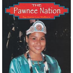 The Pawnee Nation (Native Peoples)