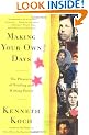 Making Your Own Days: The Pleasures of Reading and Writing Poetry