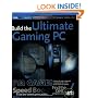 Build the Ultimate Gaming Machine (ExtremeTech)