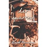 Her Sparrowby Carol Brisebois