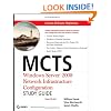 MCTS: Windows Server 2008 Network Infrastructure Configuration Study Guide: Exam 70-642